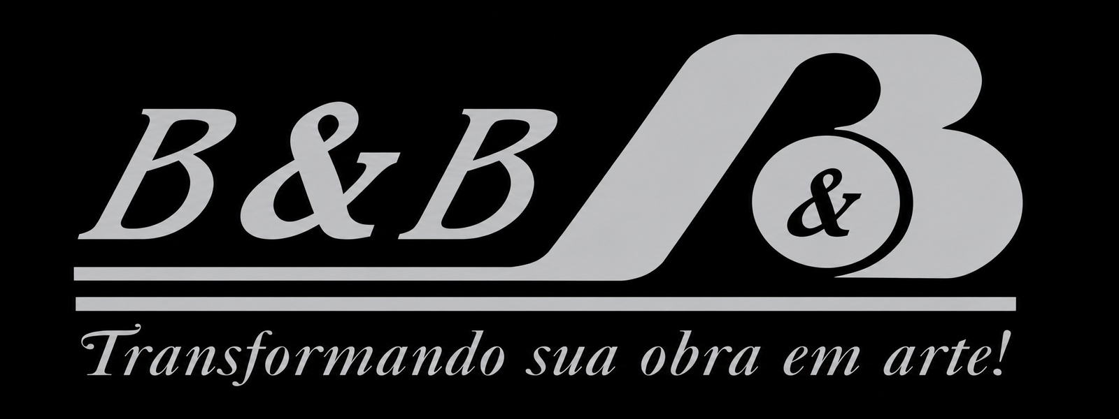 Comercial B&B — Transformando sua obra em arte